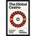 The Global Casino: How Wall Street Gambles with People and the Planet