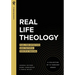 Real Life Theology: Fuel for Effective and Faithful Disciple Making