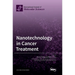 Nanotechnology in Cancer Treatment