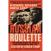 Russian Roulette: The Inside Story of Putin's War on America and the Election of Donald Trump
