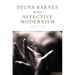 Djuna Barnes and Affective Modernism