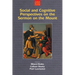 Social and Cognitive Perspectives on the Sermon on the Mount