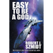 Easy to Be a God