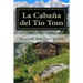 La Cabaña del Tio Tom (Spanish) Edition