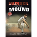 Murder On the Mound