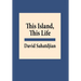 This Island, This Life