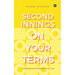 Second Innings On Your Terms: Passionate Retirement For Life