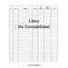Libro De Contabilidad: Un Simple Libro De Contabilidad Para La Teneduría De Libros