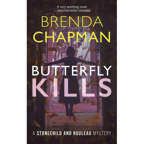 Butterfly Kills: A Stonechild and Rouleau Mystery