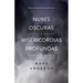 Nubes Oscuras, Misericordia Profunda (Dark Clouds, Deep Mercy: Discovering the Grace of Lament)