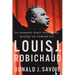 Le Moment Était Venu Pour Quelqu'un Comme Lui: Louis J. Robichaud