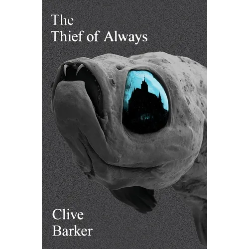 Thief of Always: A Fable