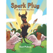 Spark Plug: An Endearing Dog Story