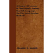 A Course Of Lessons In The French, Italian, Spanish Language, On The Robertsonian Method