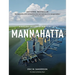 Mannahatta: A Natural History of New York City