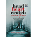 Head, Heart, Crotch Connections: How Not to Fail In Search of Your Perfect Union