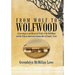 From Wolf to Wolfwood: A Genealogical and Historical Study of the McMillans and the African American Communities of Emory, Texas