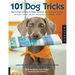 101 Dog Tricks: Step by Step Activities to Engage, Challenge, and Bond with Your Dog