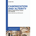 Canonization and Alterity: Heresy in Jewish History, Thought, and Literature