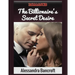 Romance: The Billionaire's Secret Desire