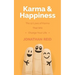 Karma & Happiness: The 12 Laws Of Karma That Will Change Your Life