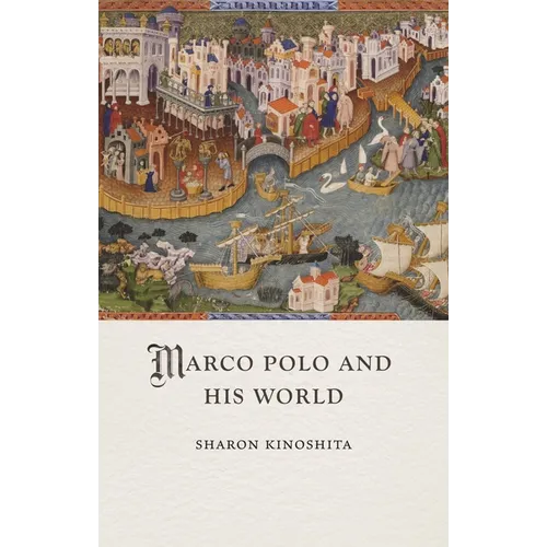 Marco Polo and His World