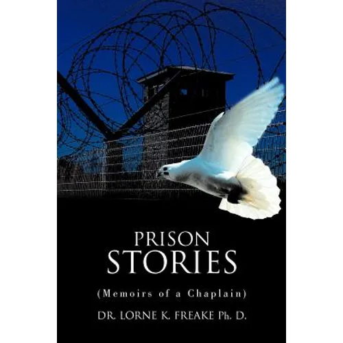 Prison Stories: (Memoirs of a Chaplain)