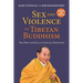 Sex and Violence in Tibetan Buddhism,: The Rise and Fall of Sogyal Rinpoche