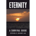 Eternity: A Survival Guide