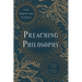 Preaching Philosophy: French Thought for Gospel Proclamation