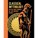 Classical Mythology: Myths and Legends of the Ancient World