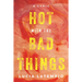 Hot with the Bad Things