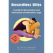 Boundless Bliss: A teacher's guide to instruction of restorative yoga