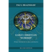 Early Christian Worship: A Basic Introduction to Ideas and Practice: Second Edition