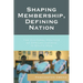 Shaping Membership, Defining Nation: The Cultural Politics of African Indians in South Asia