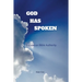 God Has Spoken: Essays on Bible Authority