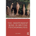 The Independent Mind in British Psychoanalysis