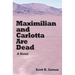 Maximilian and Carlotta Are Dead