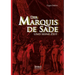 Der Marquis de Sade und seine Zeit: Ein Beitrag zur Kultur- und Sittengeschichte des 18. Jahrhunderts. Mit besonderer Beziehung auf die Lehre von der