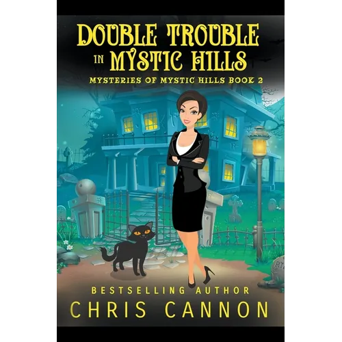 Double Trouble in Mystic Hills