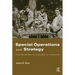 Special Operations and Strategy: From World War II to the War on Terrorism