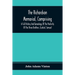 The Richardson Memorial, Comprising A Full History And Genealogy Of The Posterity Of The Three Brothers, Ezekiel, Samuel, And Thomas Richardson, Who C