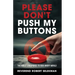 Please Don't Push My Buttons: The Bible's Response to Our Angry World