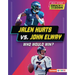 Jalen Hurts vs. John Elway: Who Would Win?