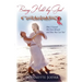 Being Held by God: How I Caused My Own Miracle and How You Can Too!