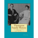 Thompson Family History Vol. X, 5th Ed.: All Ancestors from United Kingdom, Western Europe & Bohemia to Pennsylvania, New York, Virginia, South Caroli
