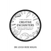 Creative Encounters: A New Approach to Spiritual Growth for the Recovering Community