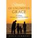 Shades of Unlimited Grace: 52 Ways of Resting in the Shade of the Almighty