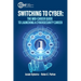 Switching to Cyber: The Mid-Career Guide to Launching a Cybersecurity Career