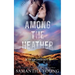 Among the Heather (The Highlands Series #2)